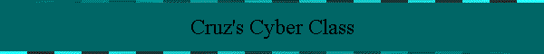 Cruz's Cyber Class